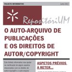 O auto-arquivo de publicações e os direitos de autor/copyright O auto-arquivo de publicações e os direitos de autor/copyright