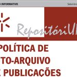 A política de Auto-Arquivo de Publicações Científicas da Universidade do Minho A política de Auto-Arquivo de Publicações Científicas da Universidade do Minho