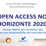 Open Access no Horizonte 2020 – apresentação sobre acesso aberto aos resultados dos projetos com financiamento da Comissão Europeia Open Access no Horizonte 2020 – apresentação sobre acesso aberto aos resultados dos projetos com financiamento da Comissão Europeia