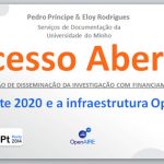 Acesso Aberto no Horizonte 2020 e infraestrutura OpenAIRE apresentados no 2º Congresso Nacional de Comunicação de Ciência Acesso Aberto no Horizonte 2020 e infraestrutura OpenAIRE apresentados no 2º Congresso Nacional de Comunicação de Ciência